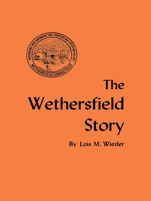 Title details for The Wethersfield Story by Lois M. Wieder - Wait list